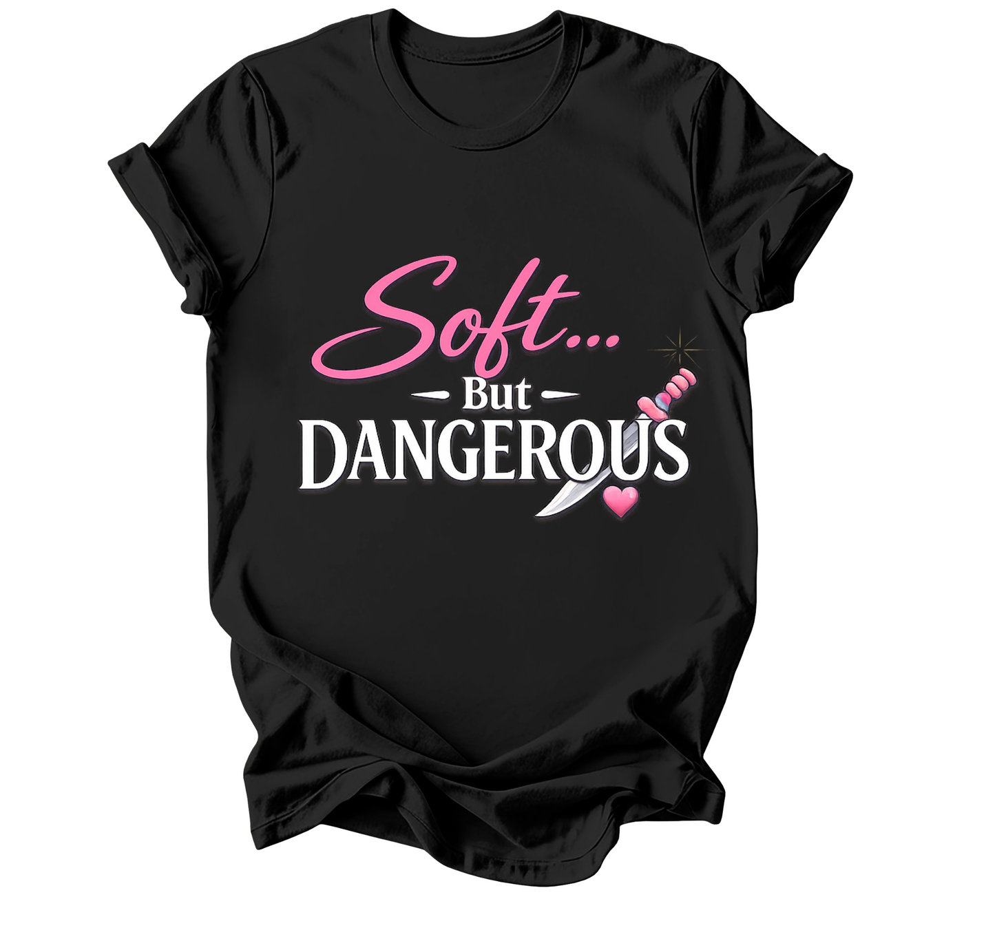 Soft… But Dangerous Tee