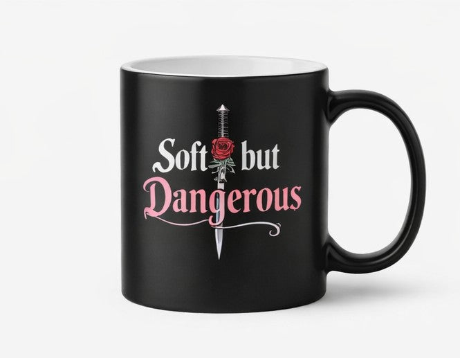 Soft but Dangerous™ Ceramic Mug – Black or Blush