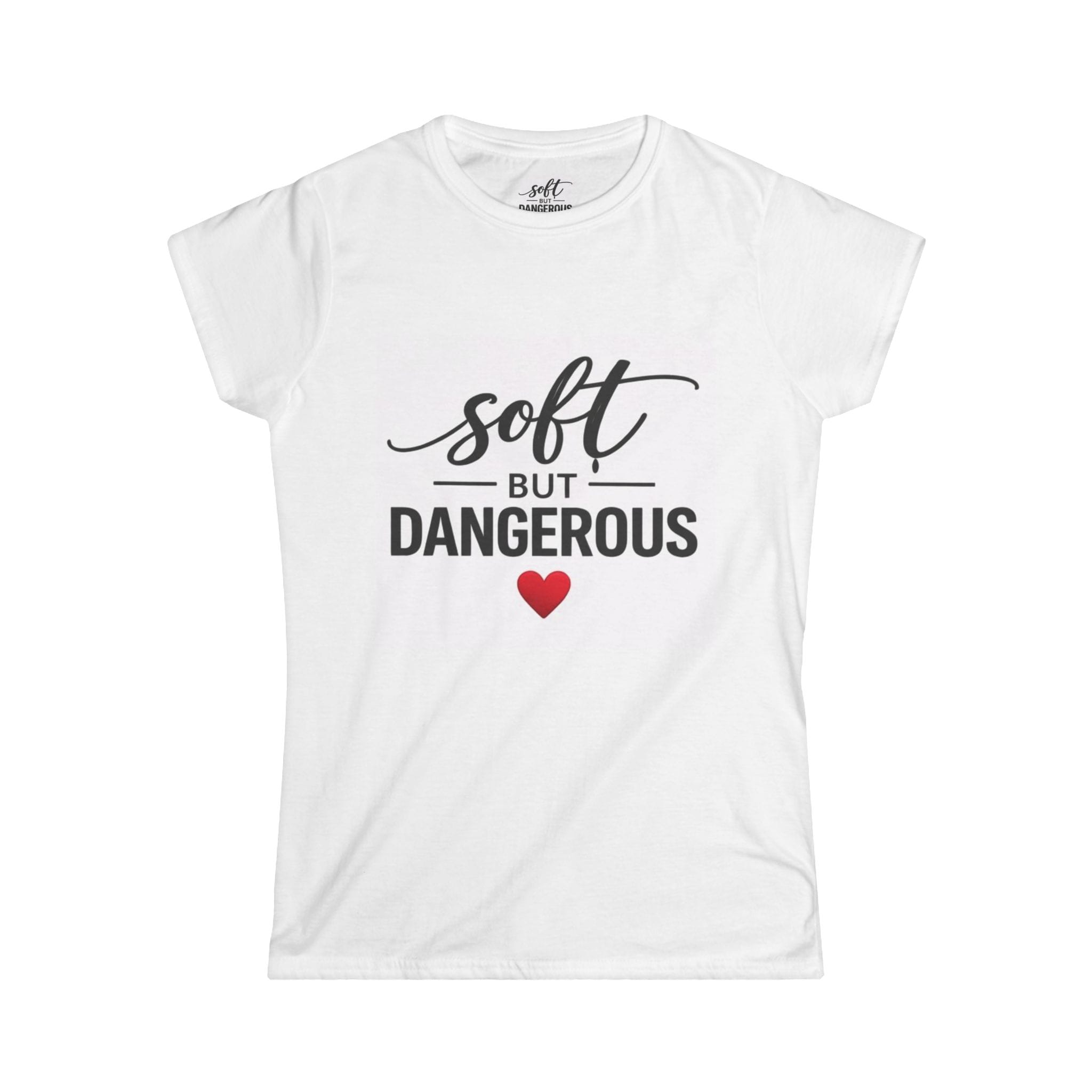 Soft But Dangerous Tee | Women