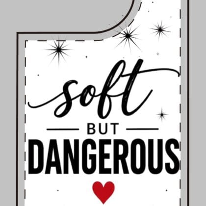 Soft But Dangerous Phone Case – Heart Accent Sparkle Design - Image 2