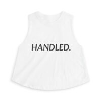 Handled.Women's Crop Top - Image 1
