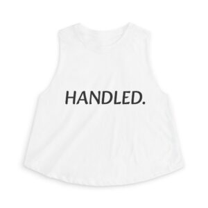 Handled.Women's Crop Top