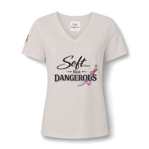 Soft But Dangerous V-Neck Tee