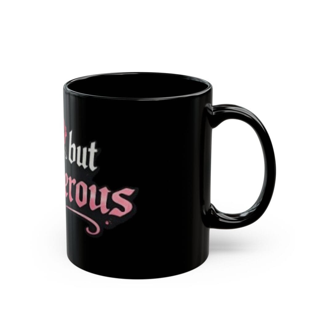 Soft but Dangerous Black Mug