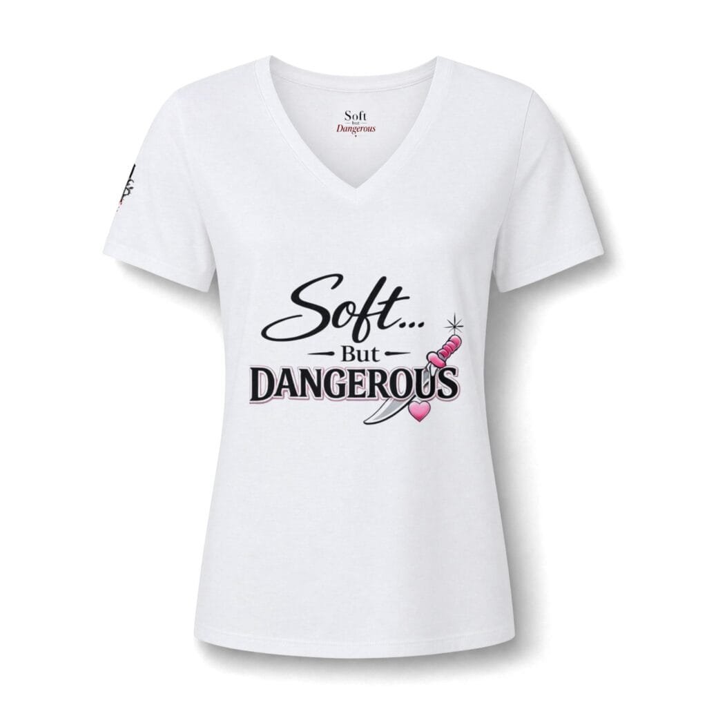 Soft But Dangerous V-Neck Tee