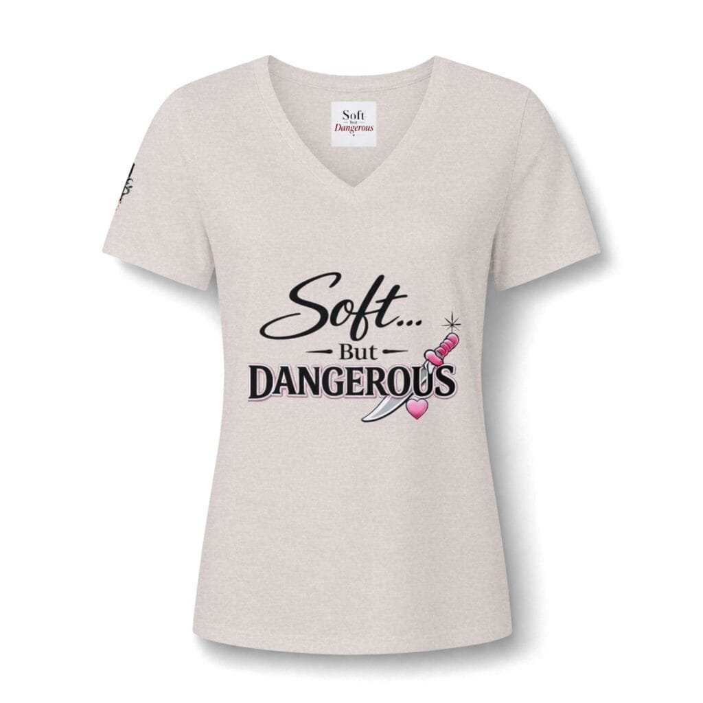 Soft But Dangerous V-Neck Tee